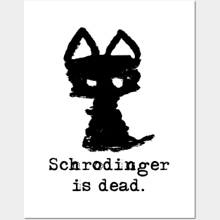 Meowfistofele the black cat – Schrodinger is dead (black on white) Posters and Art